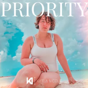 Priority by Kayla Nicole