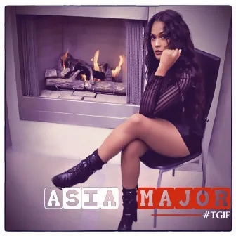 #TGIF by Asia Major