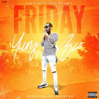 Friday by Yung Bzo