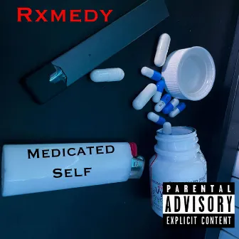 Medicated Self by Rxmedy