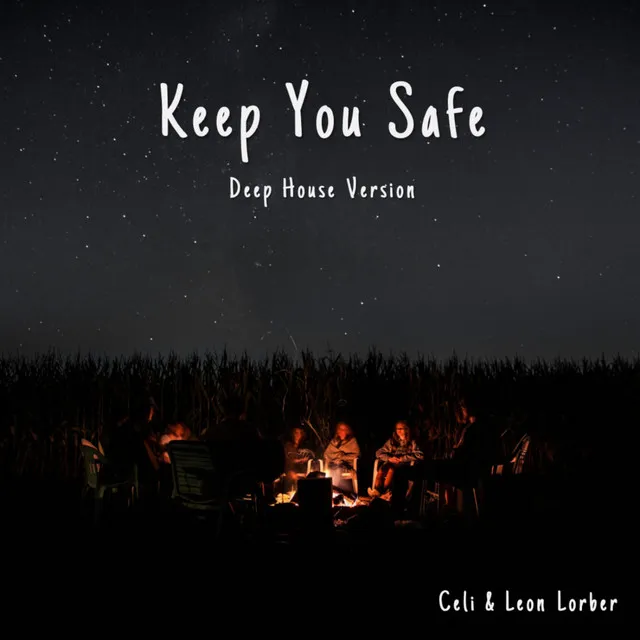 Keep You Safe - Deep House Version