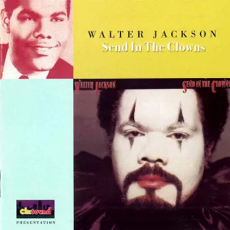 Send In The Clowns by Walter Jackson