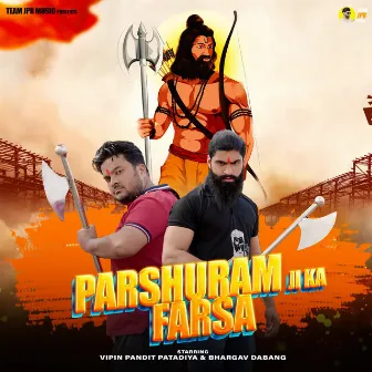 PARSHURAM JI KA FARSA by Vipin Pandit Patadiya