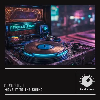 Move It to the Sound by Pitch Witch