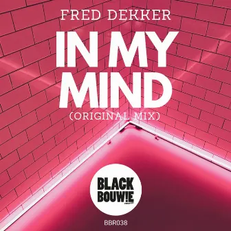 In My Mind by Fred Dekker