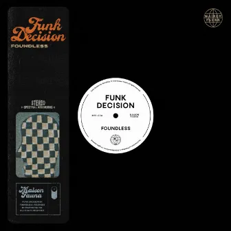 Funk Decision by Foundless