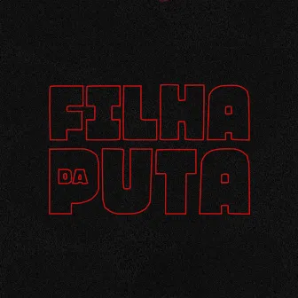 FILHA DA PUTA by petrus.wav