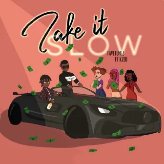 Take It Slow by FAVETUNEZ