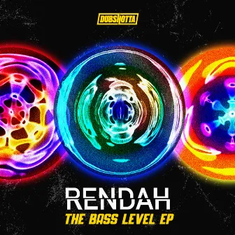 The Bass Level EP by Rendah