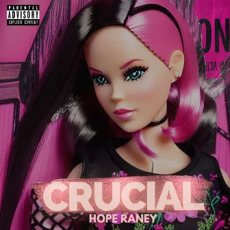 Crucial by Hope Raney