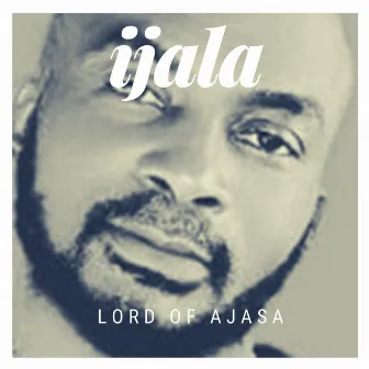 Ijala by Lord Of Ajasa