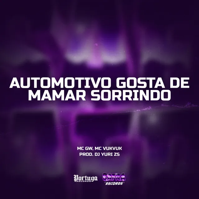 Automotivo Gosta de Mamar Sorrindo