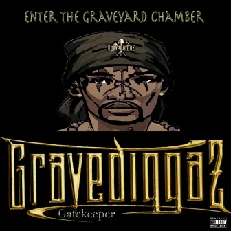 Enter the Graveyard Chamber by Gravediggaz