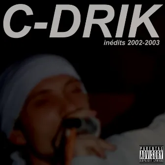 Inédits 2002-2003 by C-Drik