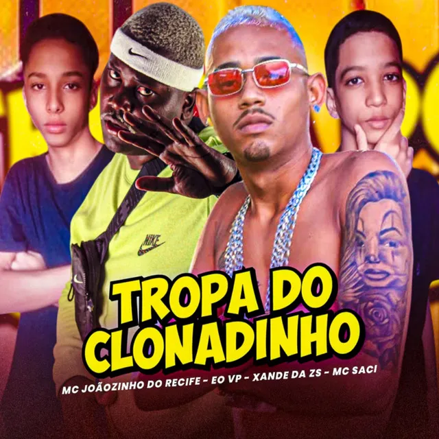 Tropa do Clonadinho (feat. MC Saci)