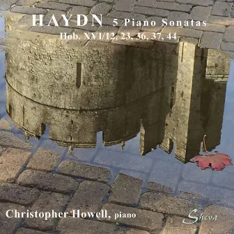 Haydn: Piano Works by Christopher Howell