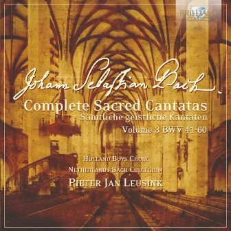 J.S. Bach: Complete Sacred Cantatas Vol. 03, BWV 41-60 by Sytse Buwalda