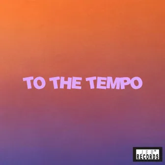 To the Tempo by Astoria