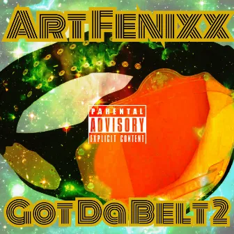 Got da Belt 2 by Art Fenixx