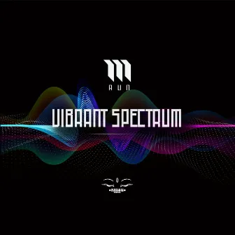 Vibrant Spectrum by M-Run