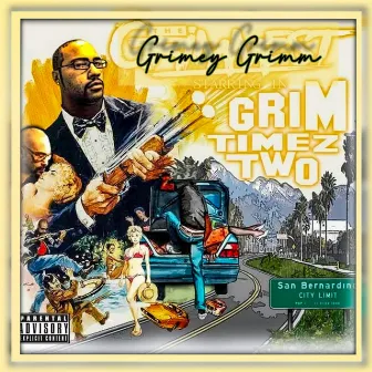 Grim Timez Two by Grimey Grimm