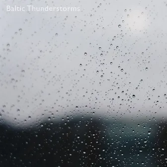 Thunderstorms (Vol. 3) by Baltic Thunderstorms