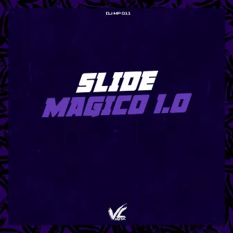 Slide Magico 1.0 by DJ MP 011