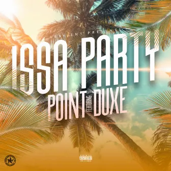 Issa Party by Point