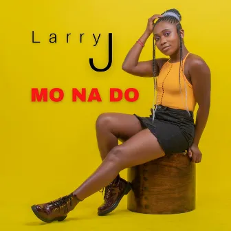 Mo Na Do by Larry J