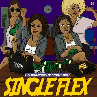 Single Flex by Stay Smooth