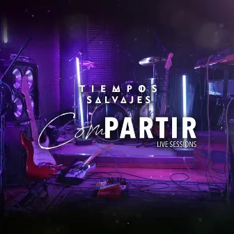 Compartir (Live Sessions) by Tiempos Salvajes