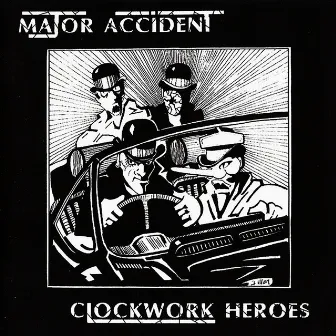 Clockwork Heroes by Major Accident