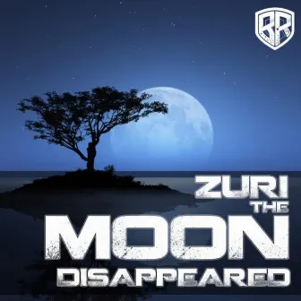 The Moon Disappeared by Zuri