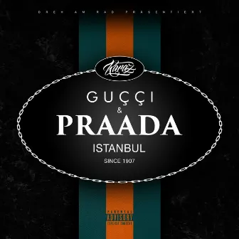 Guççi & Praada by Karaz