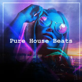 Pure House Beats by Unknown Artist