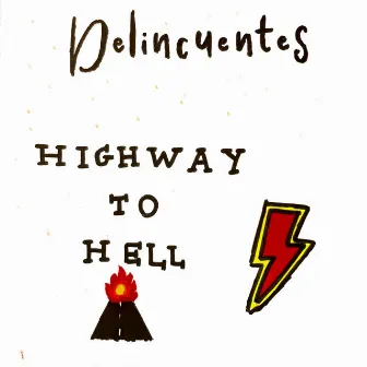 Highway To Hell by DELINCUENTES