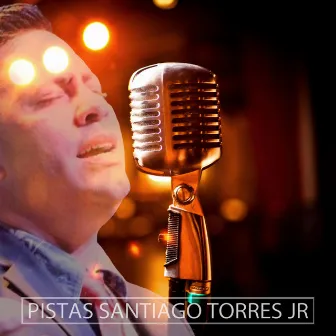 Pistas Santiago Torres Jr by Santiago Torres Jr