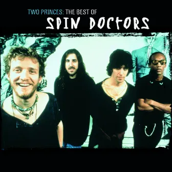 Two Princes - The Best Of by Spin Doctors