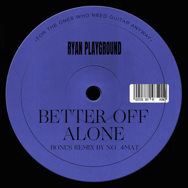 Better Off Alone