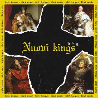 Nuovi Kings by B.W.G.