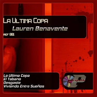 La Ultima Copa by Lauren Benavente