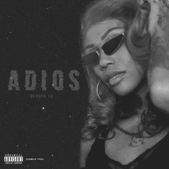 Adios by Medusa YQ