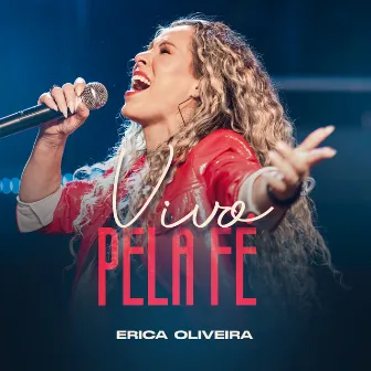 Vivo Pela Fé by Erica Oliveira