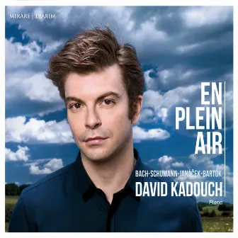 En plein air - Piano Works by Bach, Schumann, Janáček & Bartók by David Kadouch