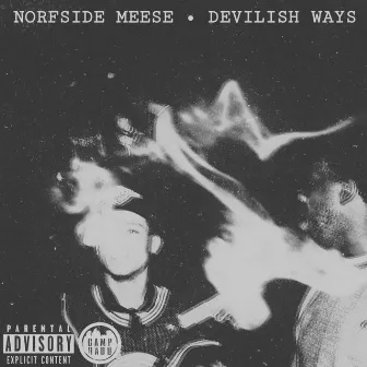 Devilish Wayz by Norfside Meese