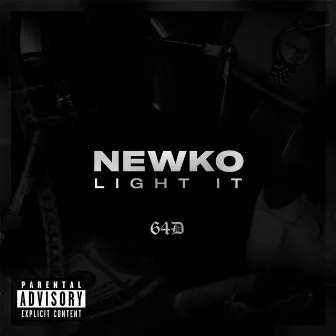 Light it by Newko 'The Chinga Style'