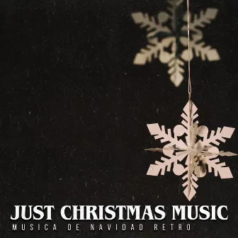 Just Christmas Music by Musica de Navidad Retro