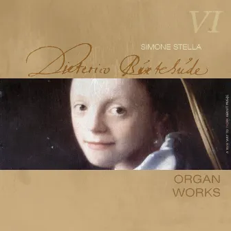 Buxtehude: Complete Organ Works, Vol. 6 by Simone Stella