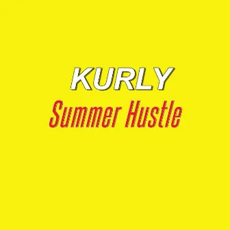 Summer Hustle by Kurly