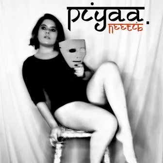 Piyaa by Neeti B